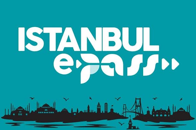 E-pass di Istanbul: le principali attrazioni di Istanbul con salta la fila del biglietto