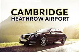 Transferts privés entre l'aéroport de Cambridge et l'aéroport d'Heathrow