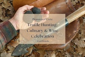 Elounda의 송로 버섯 사냥, 요리 및 와인 축하 행사